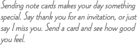 Sending note cards makes your